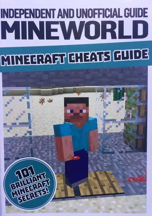Minecraft Cheats Guiide - 1010 Brilliant Minecraft Secrets! - Independent and Unofficial Guide