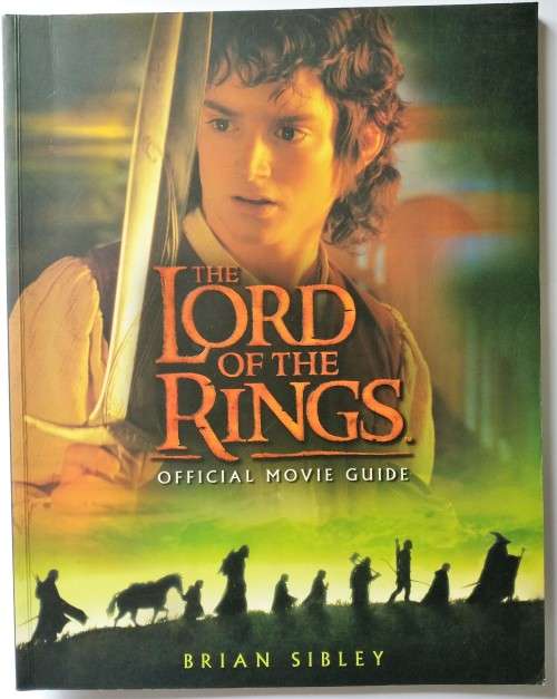 The Lord of the Rings Official Movie Guide by Brian Sibley