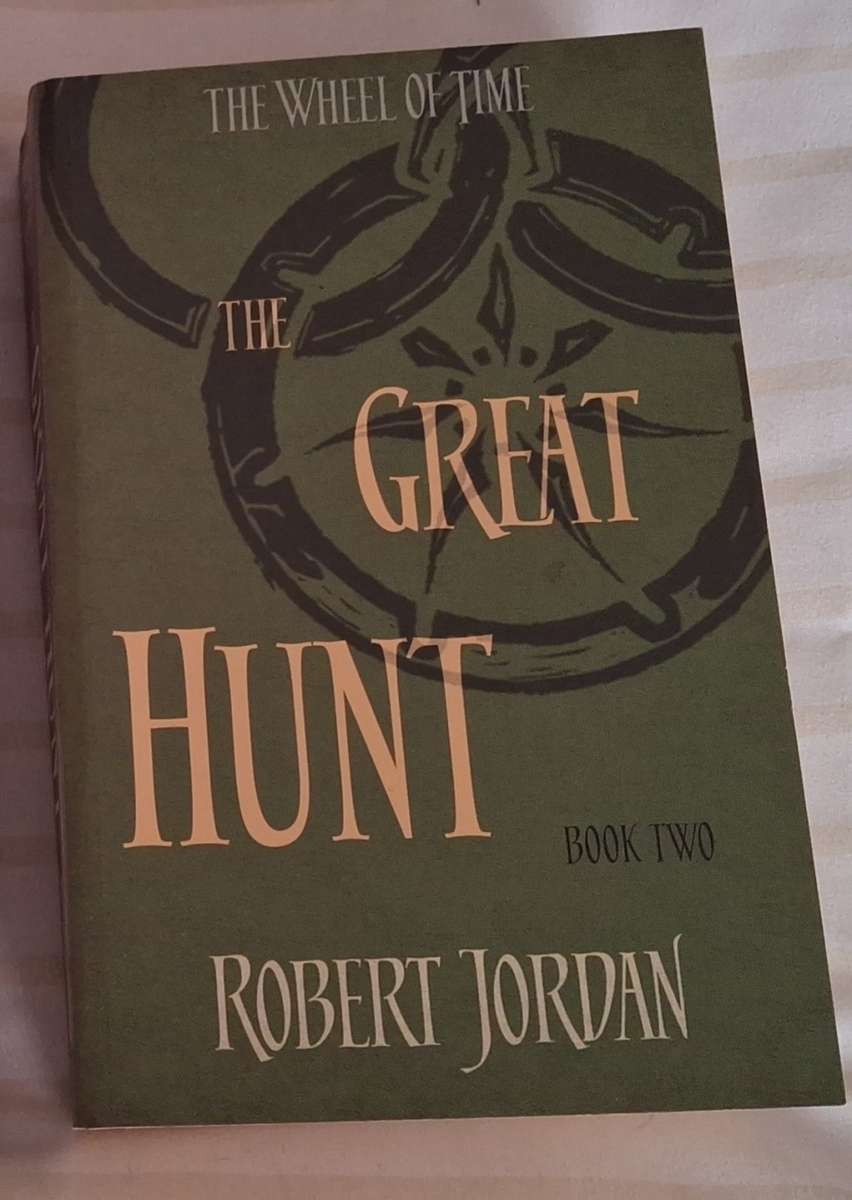 The Great Hunt (The Wheel of Time - Book Two) by Robert Jordan