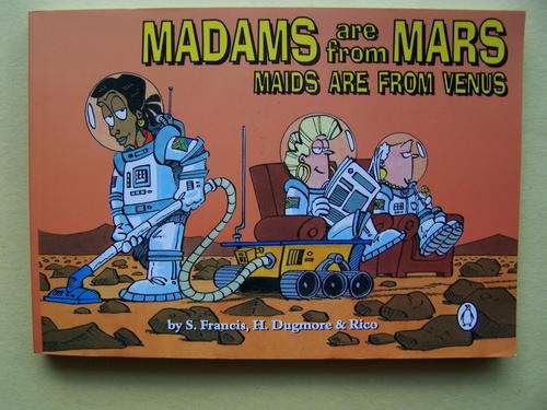 Madam & Eve 'Madams are from Mars Maids are from Venus' by S Francis,H Dugmore & Rico,2002 Softcover