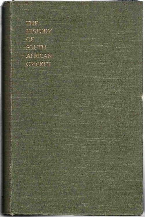 The History of South African Cricket .... 1915 ... Excellent Condition with Numerous illustrations