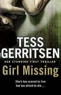 "Girl Missing" by Tess Gerritsen