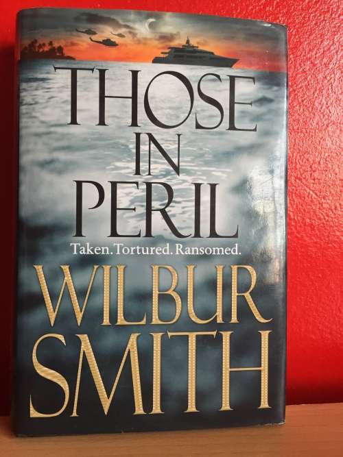 THOSE IN PERIL - WILBUR SMITH