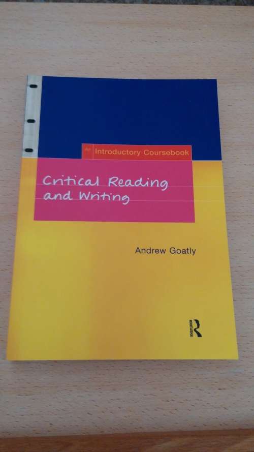 Critical Reading and Writing by Andrew Goatly