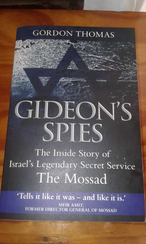 Gideon's Spies: The Inside Story of Israel's Legendary Secret Service - The Mossad (2008)