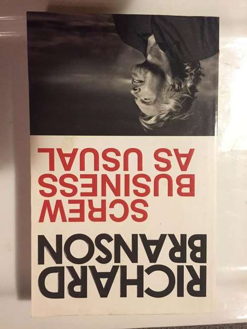 Screw Business as Usual -  Richard Branson