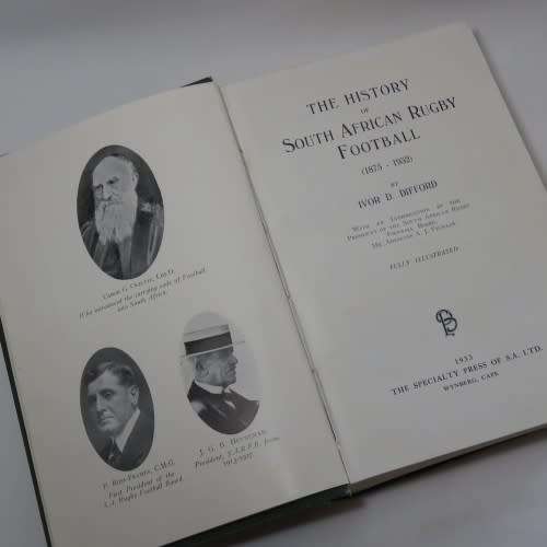 HISTORY OF SOUTH AFRICAN RUGBY FOOTBALL (1875-1932) BY IVOR D.DIFFORD - 1933 ISSUE