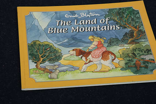 The Land of Blue Mountains by Enid Blyton