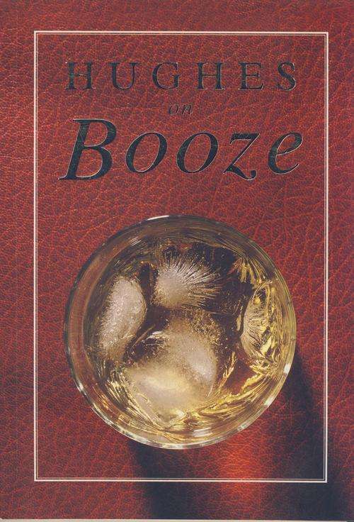 Hughes on Booze