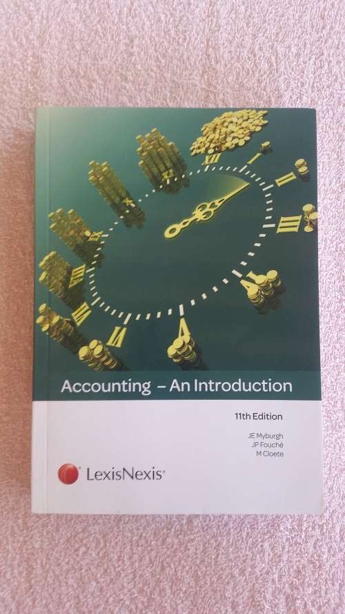 Accounting - An Introduction (Myburgh et al.) 11th Ed