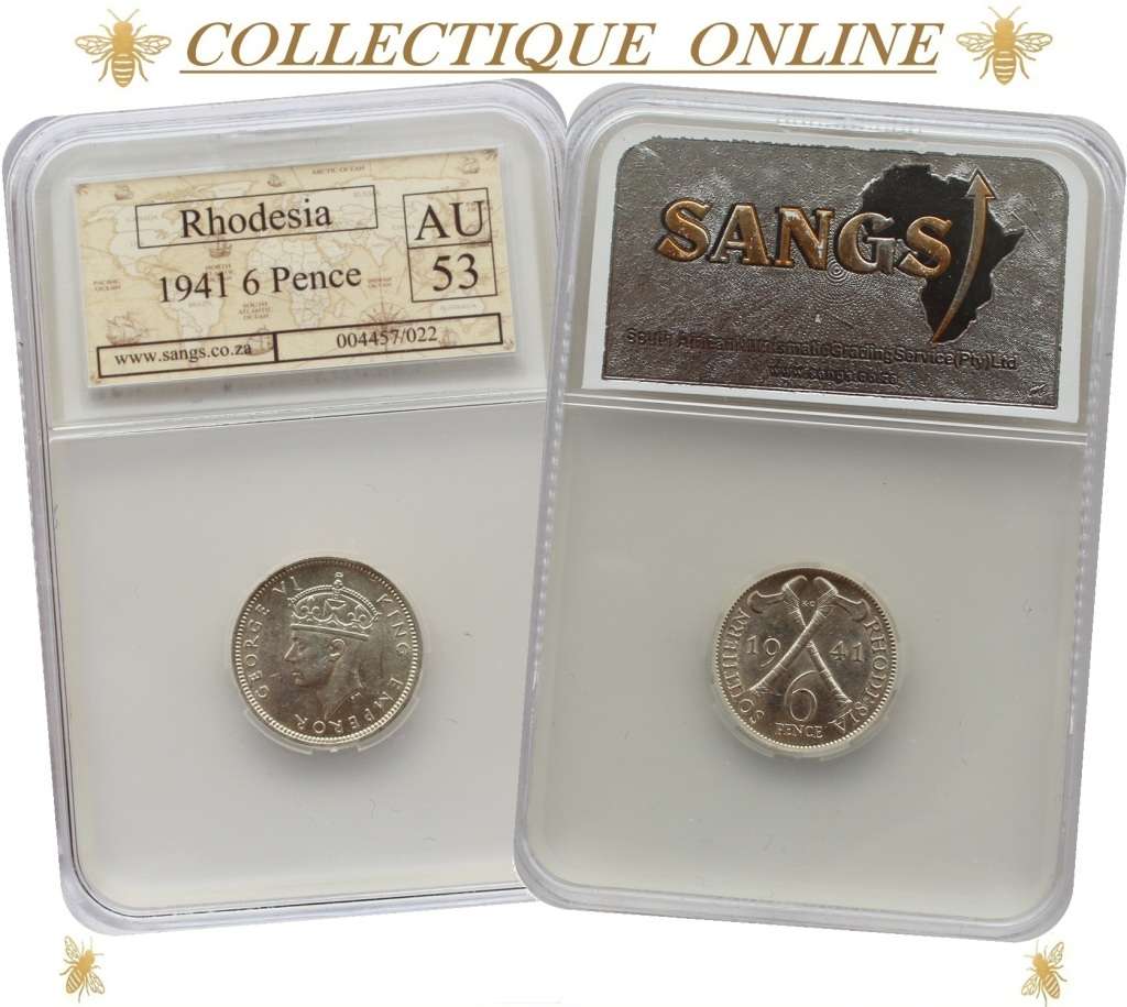 1941 : SOUTHERN RHODESIA : 6 PENCE: COIN IN AU 53  :  LOW Minted  300,000 : GRADED by S.A.N.G.S.