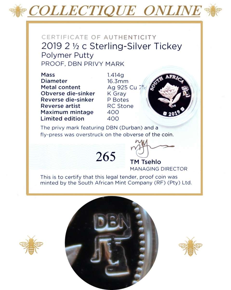 2019 : Proof Tickey (2 ½ Cent ) : Polymer Putty : Durban Flypress.