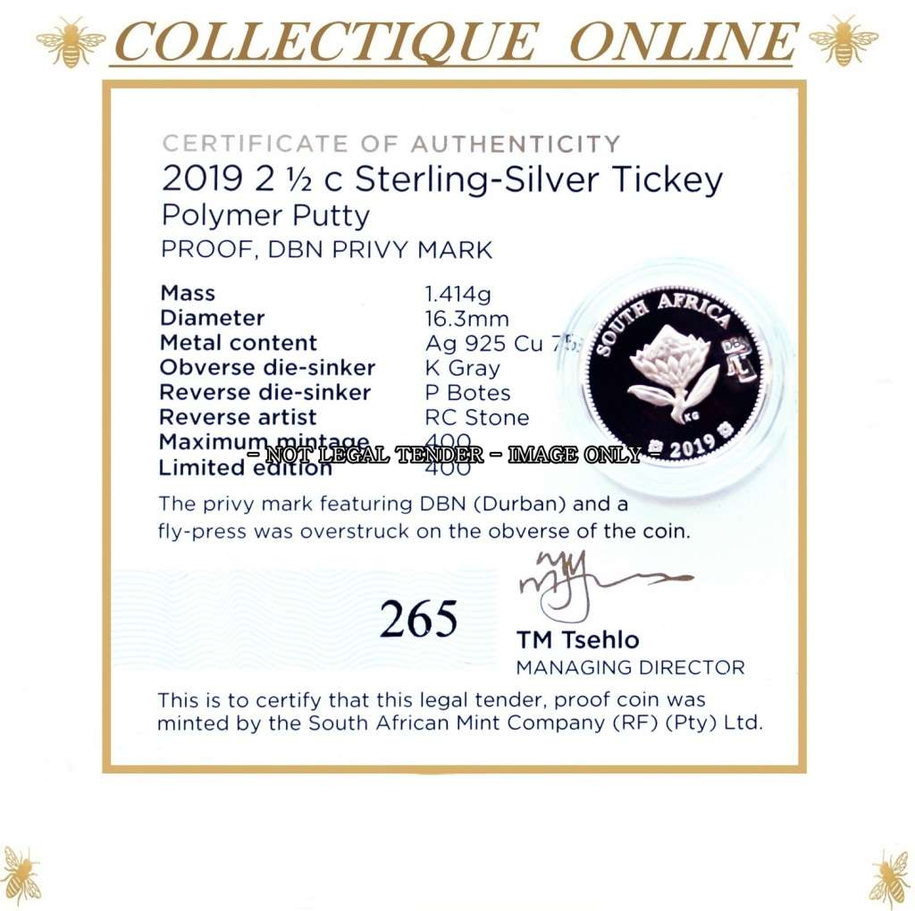 2019 : Proof Tickey (2 ½ Cent ) : Polymer Putty : Durban Flypress.