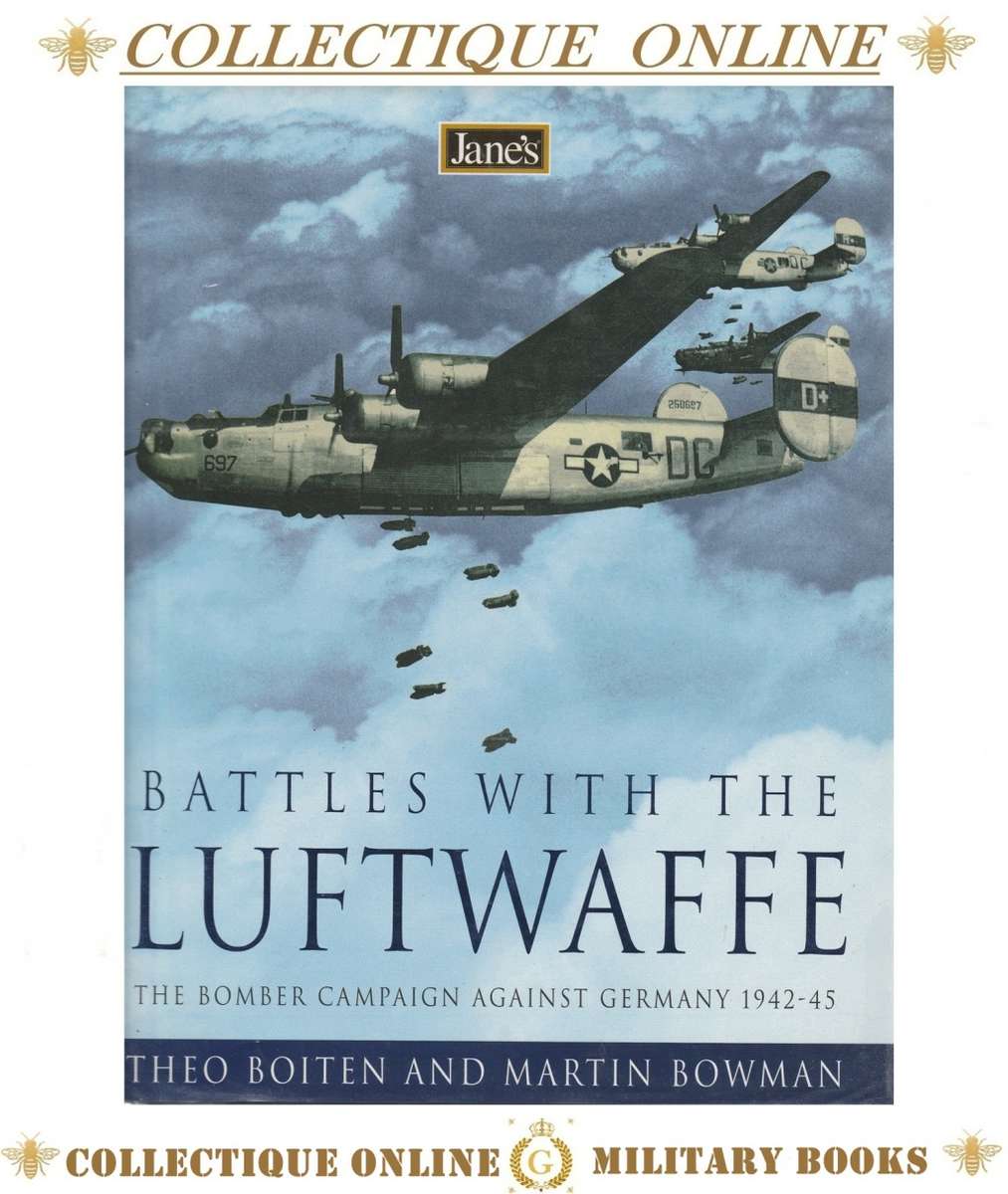 BATTLES WITH THE LUFTWAFFE By THEO BOITEN & MARTIN BOWMAN