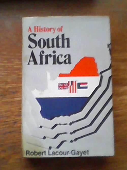 A History of South Africa - Robert Lacour-Gayet