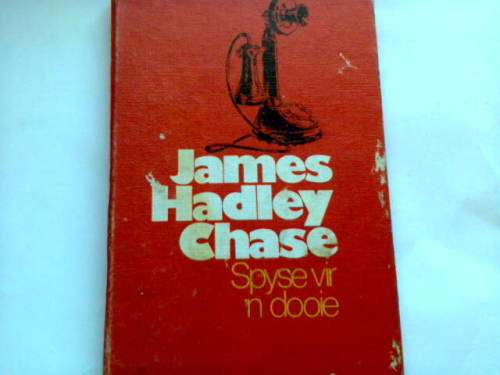 Spyse vir 'n dooie - James Hadley Chase