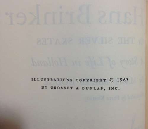 HANS BRINKER THE SILVER SKATES MARY MAPES DODGE HEIDI JOHANNA SPYRI 1963 GROSSET and DUNLAP.