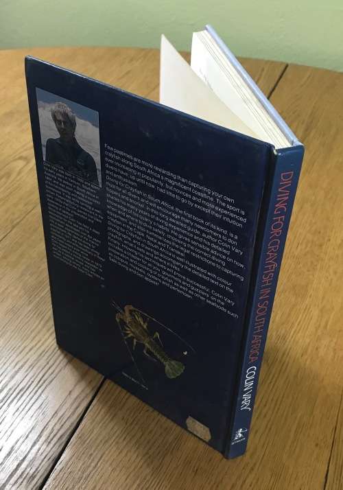 DIVING FOR CRAYFISH IN SOUTH AFRICA COLIN VARY Published by Struik 1983 Margo Branch LOBSTERS.