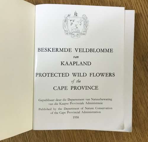 PROTECTED WILD FLOWERS of the CAPE PROVINCE BESKERMDE VELDBLOMME van KAAPLAND 1958 MAPS COLOUR ART.