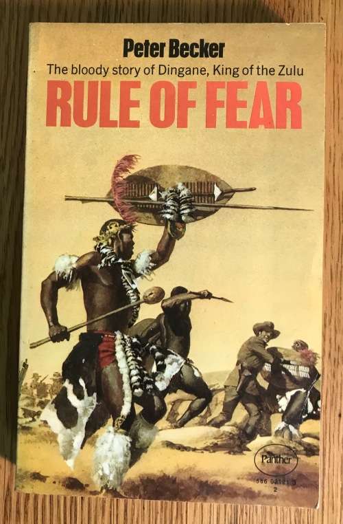 RULE OF FEAR PETER BECKER BLOODY STORY OF DINGANE, KING OF THE ZULU 1972 GRANADA PUBLISHING 2