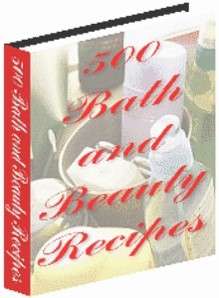 *J* 500 Bath and Beauty Recipes - Ebook