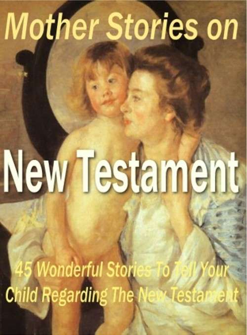 *J* Mother Stories on New Testament - Ebook