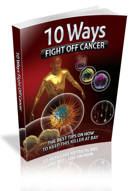 *J* 10 Ways to Fight off Cancer - Ebook