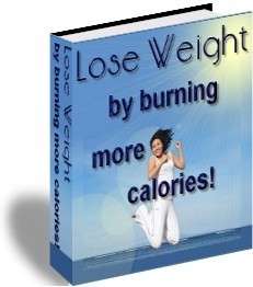 *J* Lose Weight By Burning More Calories! - Ebook