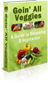 *J* Goin' All Veggies: A guide to becoming a vegetarian - Ebook