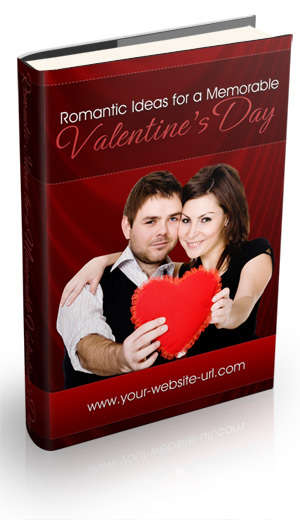 *J* Romantic Ideas For a Memorable Valentines Day - Ebook
