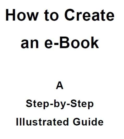 *J* How To Create An eBook - Ebook