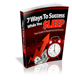 *J* 7 Ways To Success While You Sleep - Ebook