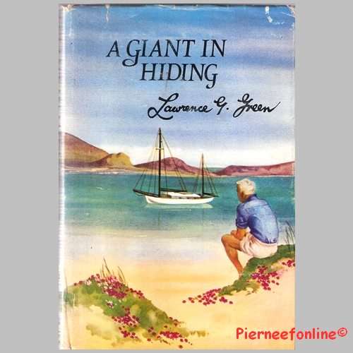A GIANT IN HIDING by Lawrence Green. 1 st ed (1970). With Wrapper.