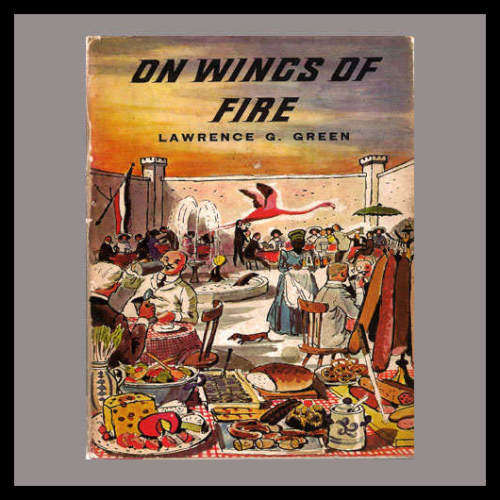 Lawrence G. Green - ON WINGS OF FIRE.
