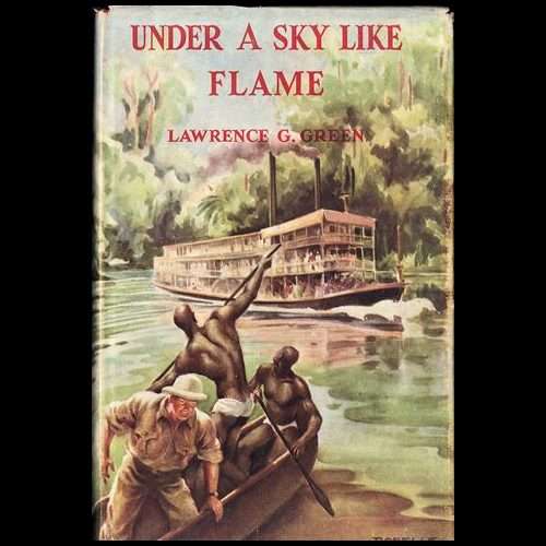 Lawrence Green - UNDER A SKY LIKE FLAME. 1st ed (1954), The Story of West Africa 'White Man's Grave'