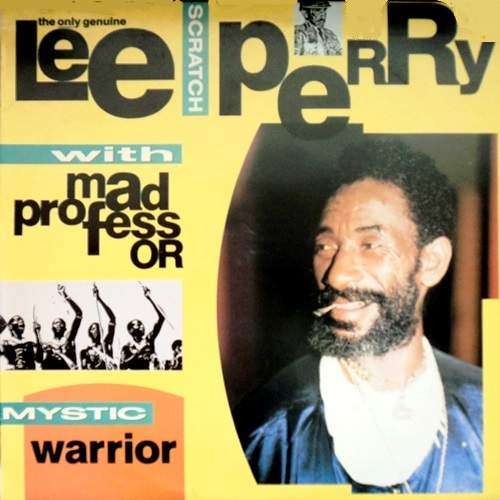 Lee Scrach Perry / Mad Professor - MYSTIC WARRIOR. LP album. (NM/NM) Very Scarce SA release (1990).