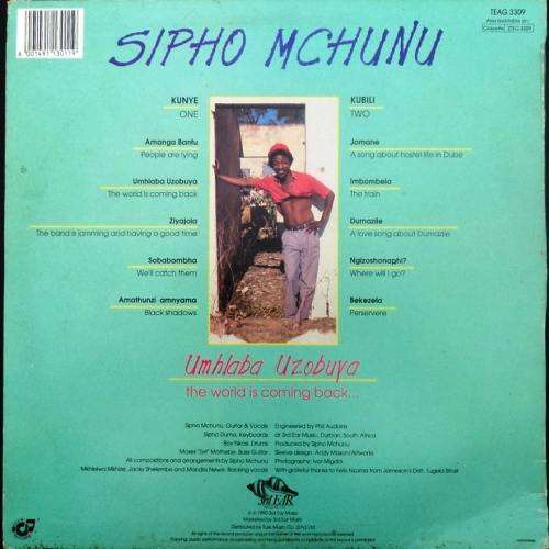 Sipho Mchunu - UMHLABA UZOBUYA (Signed copy no 22/50). Vinyl  LP. (VG+/VG+). 1990.