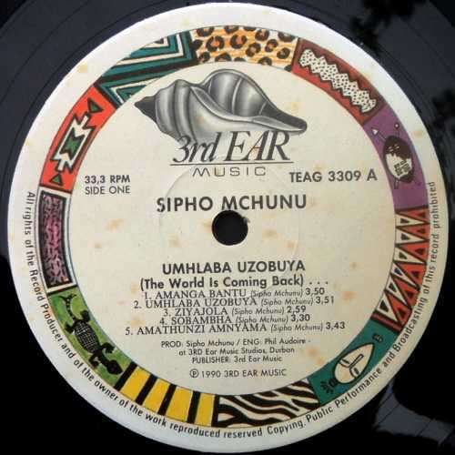 Sipho Mchunu - UMHLABA UZOBUYA (Signed copy no 22/50). Vinyl  LP. (VG+/VG+). 1990.