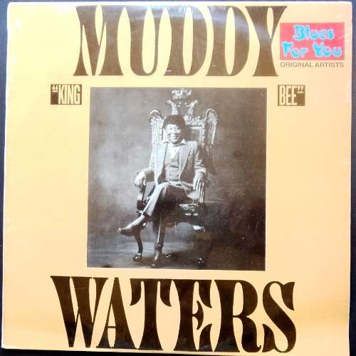 Muddy Waters - KING BEE. Vinyl  LP. (M/M). Scarce S A release. STILL SEALED (1981). Chicago Blues.