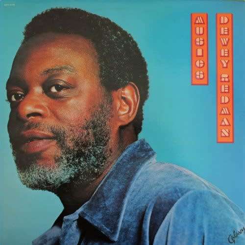 Dewey Redman -  MUSICS. 33 rpm. 12` vinyl LP record (NM/NM). 1979. USA release. Contemporary Jazz
