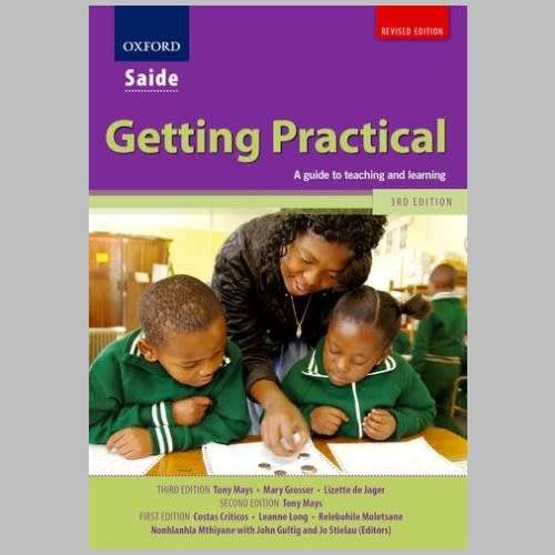 Long, Criticos etc - GETTING PRACTICAL. A GUIDE FOR TEACHING AND LEARNING. SA  3rd.Edition