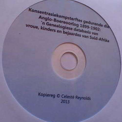 Celeste Reynolds - KONSENTRASIEKAMPSTERFTES GEDURENDE DIE ANGLO - BOEREOORLOG 1899 - 1902 (plus DVD)
