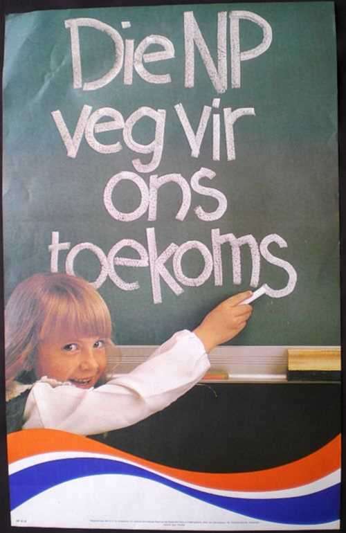 Nasionale Party Plakkaat. 'Die NP Veg Vir Ons Toekoms' (1981)