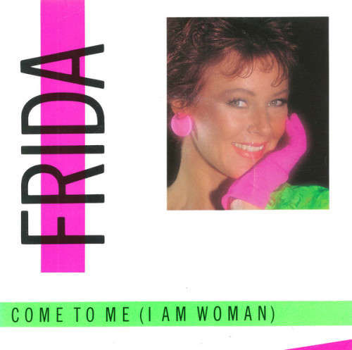 Frida - `Come To Me (I Am Woman)` 7` single (ABBA)