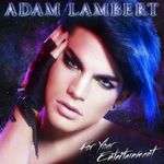 Adam Lambert - For Your Entertainment CD