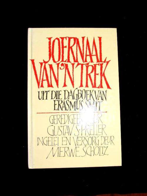 Joernaal van 'n Trek - Uit die Dagboek van Erasmus Smit