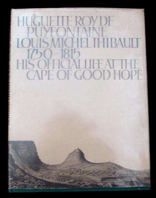 Louis Michelthibault 1750 - 1815. His official Life at the Cape of Good Hope