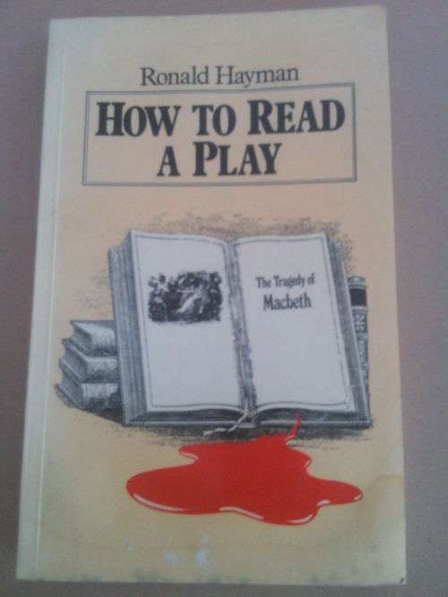 How to read a play, Ronald Hayman