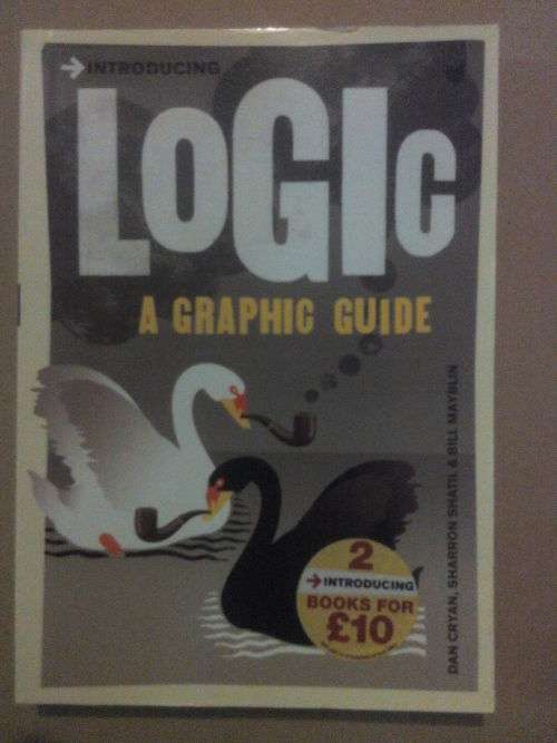 Logic A graphic guide, Dan Cryan, Sharron Shatil & Bill Mayblin