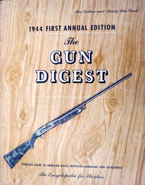 1944 First Edition of Gun Digest (1963 Reprint see text)